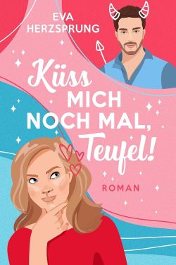 kuess mich nochmal teufel kuess mich nochmal teufel